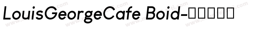 LouisGeorgeCafe Boid字体转换